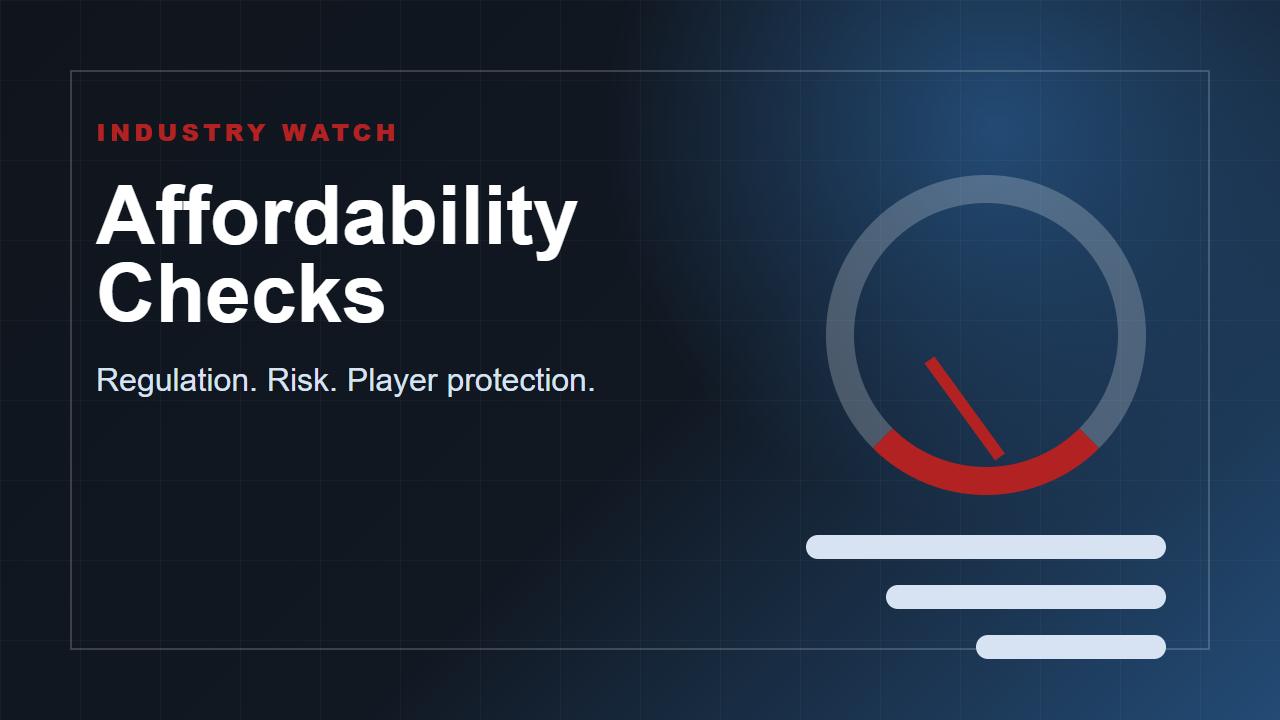 Affordability Checks in Online Gambling: Why Regulators Are Watching Player Risk WorldTopCasinos editorial feature image