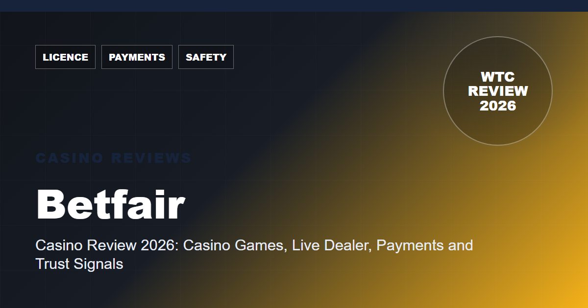 Betfair Casino Review 2026: Casino Games, Live Dealer, Payments and Trust Signals editorial feature image