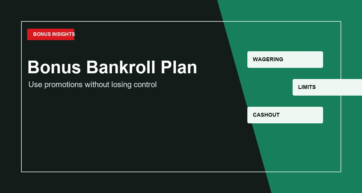 Casino bonus bankroll plan for safer promotion use