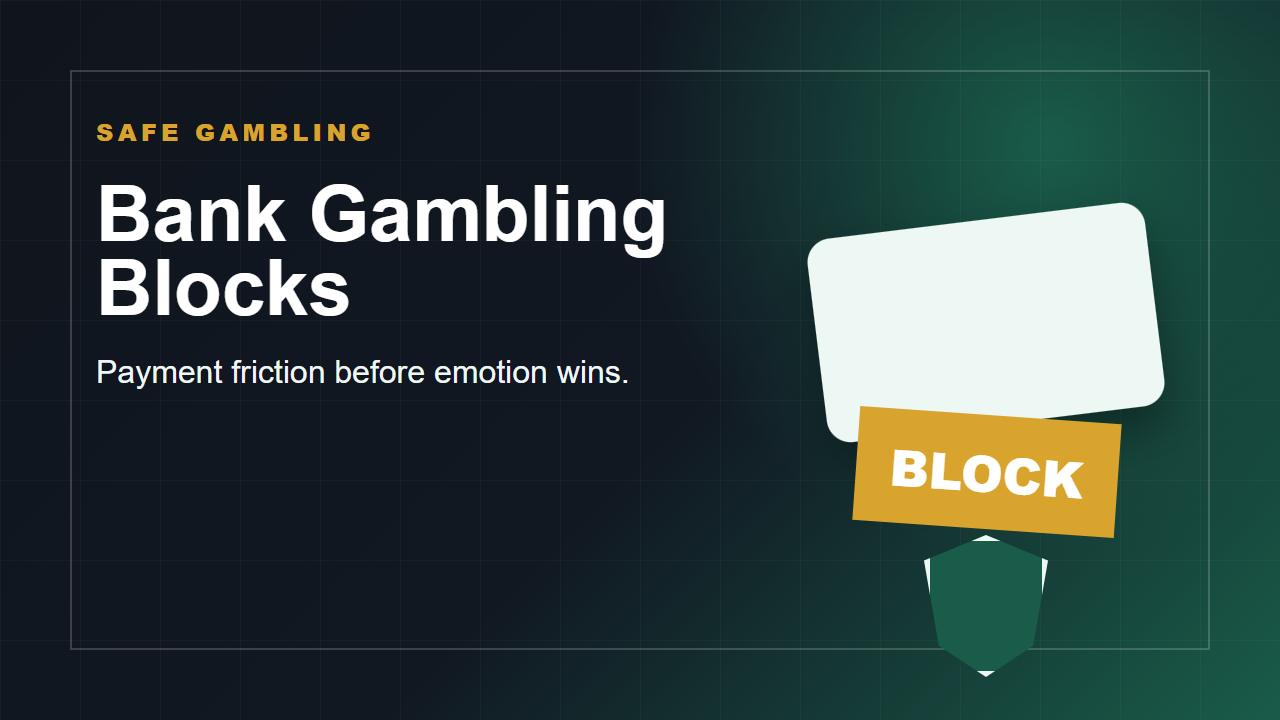 Bank Gambling Blocks: How They Work and When to Use Them WorldTopCasinos editorial feature image