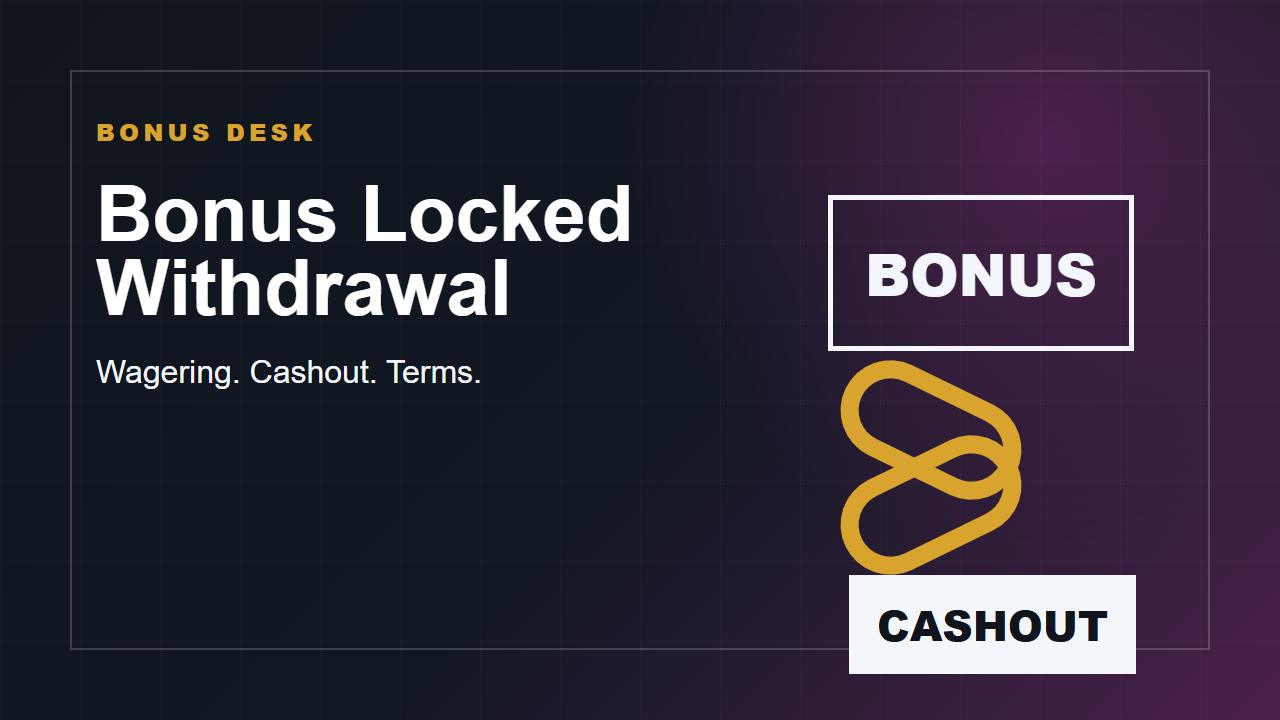 Casino Bonus Locked My Withdrawal: What It Means WorldTopCasinos editorial feature image