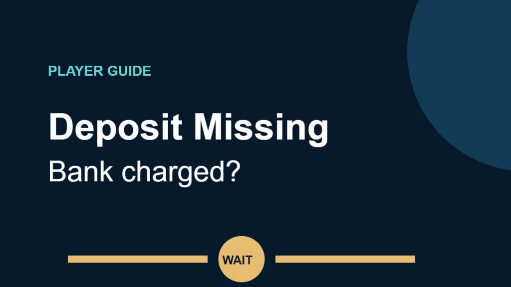 Casino Deposit Missing but Bank Charged: What to Check Before Paying Again